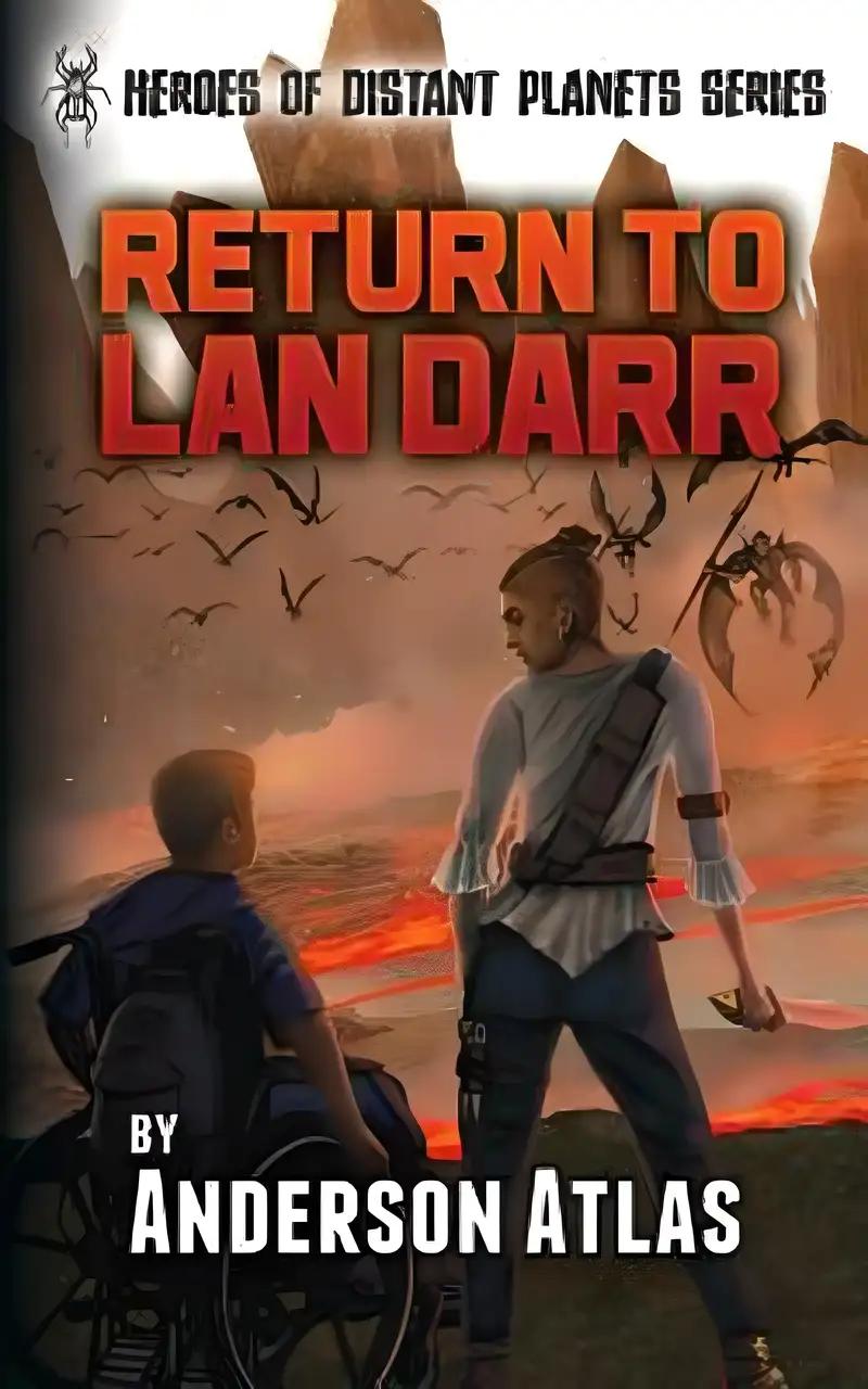 Return To Lan Darr (Heroes of Distant Planets Book 2)