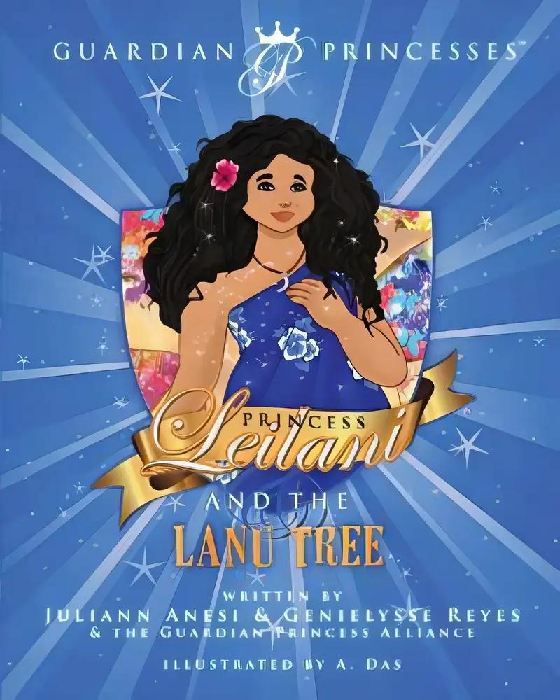 Princess Leilani and the Lanu Tree (Guardian Princesses Book 5)