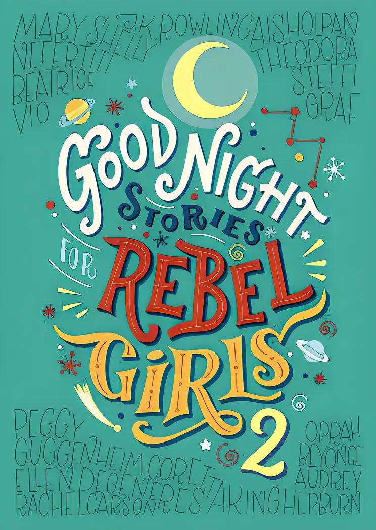 Good Night Stories for Rebel Girls 2