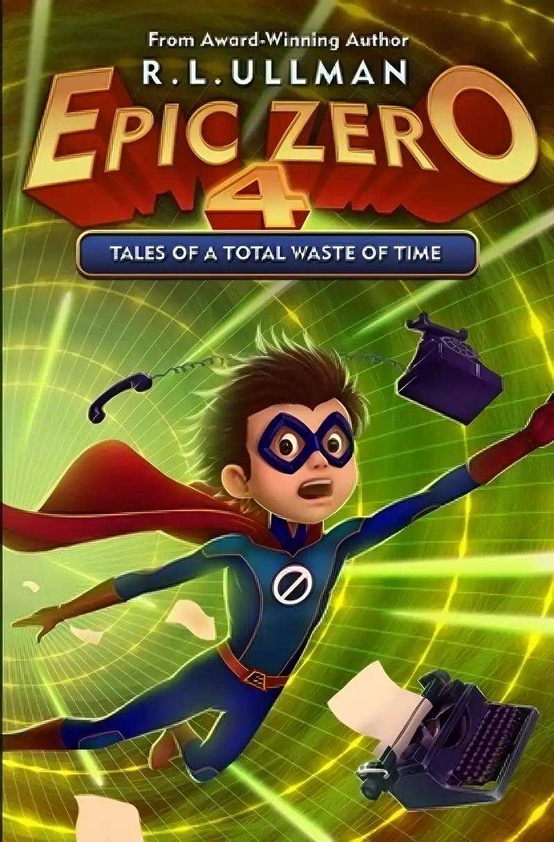 Epic Zero 4: Tales of a Total Waste of Time