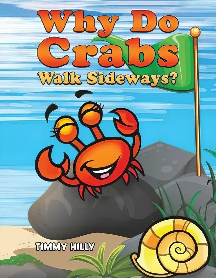 Why Do Crabs Walk Sideways?