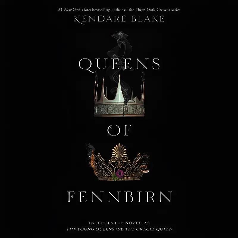 Queens of Fennbirn: Three Dark Crowns Series