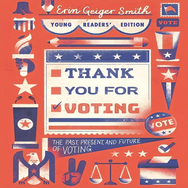 Thank You for Voting Young Readers' Edition: The Past, Present, and Future of Voting