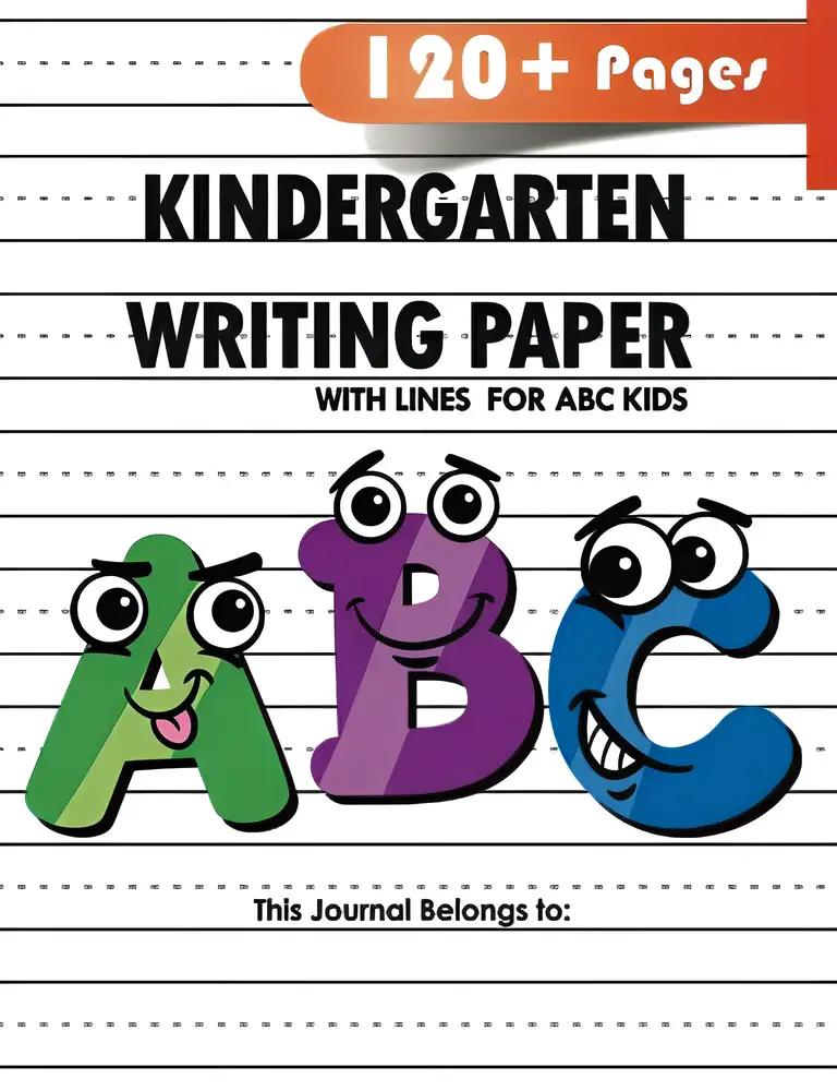 Kindergarten writing paper with lines for ABC kids: 120 Blank handwriting practice paper with dotted lines