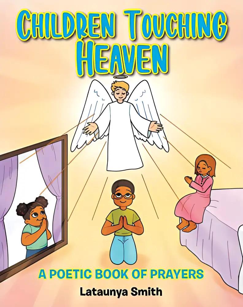 Children Touching Heaven: A Poetic Book of Prayers