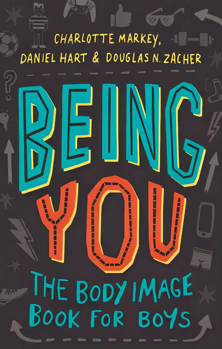 Being You: The Body Image Book for Boys