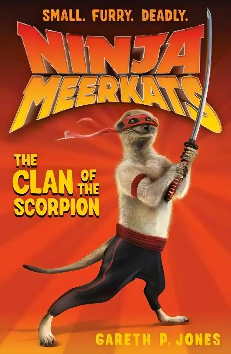 Ninja Meerkats (#1): The Clan of the Scorpion