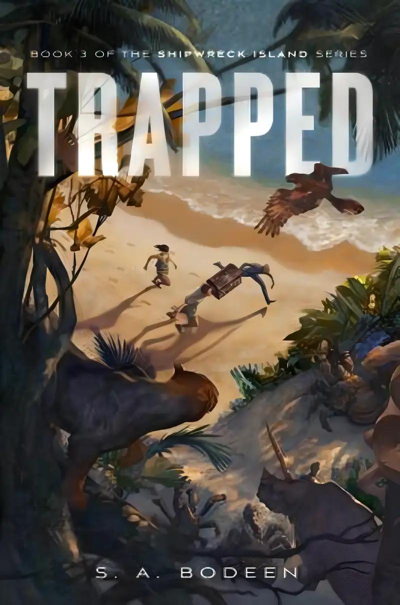 Trapped: Book 3 of the Shipwreck Island Series (Shipwreck Island, 3)