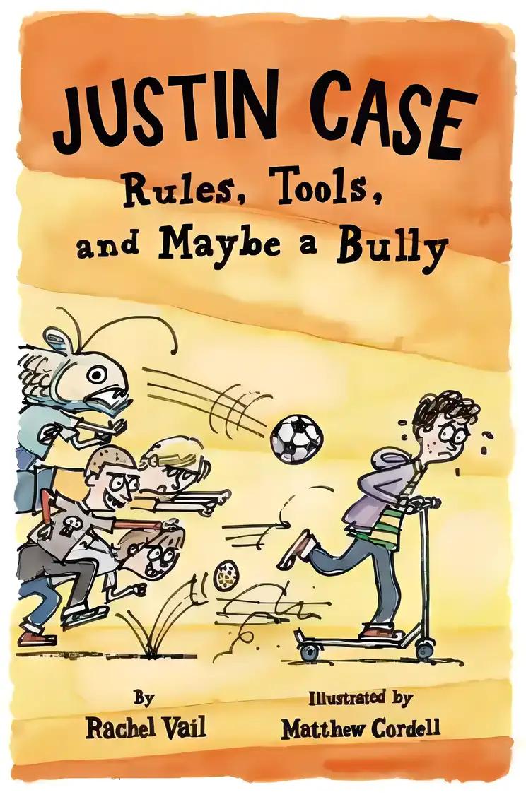 Justin Case: Rules, Tools, and Maybe a Bully