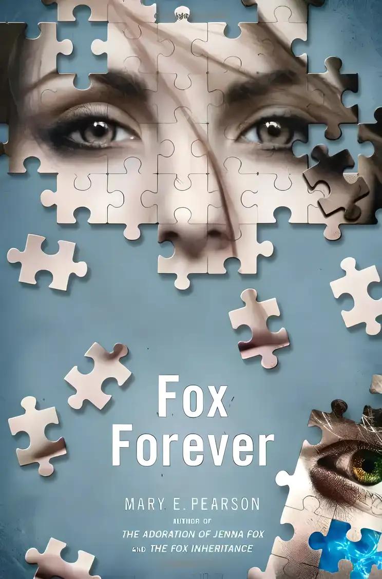 Fox Forever: The Jenna Fox Chronicles