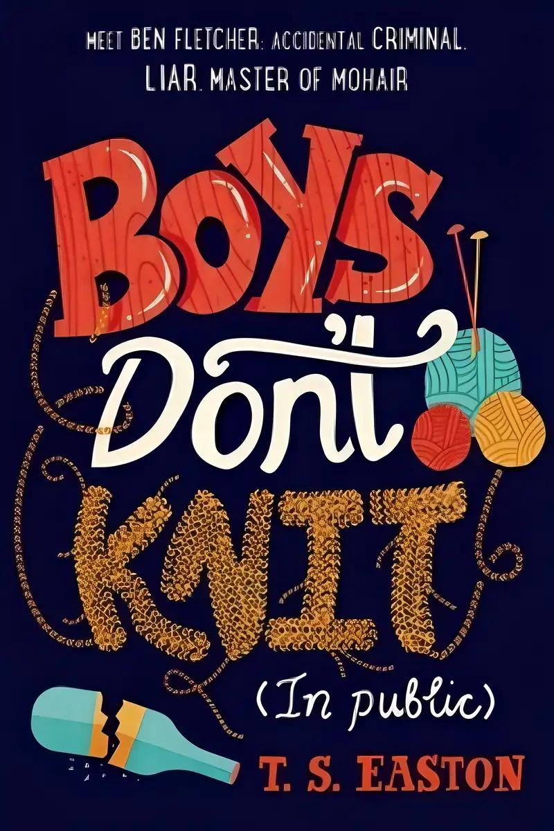 Boys Don't Knit (In Public)