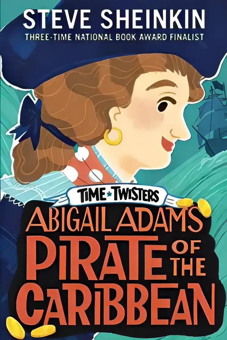 Abigail Adams, Pirate of the Caribbean (Time Twisters)