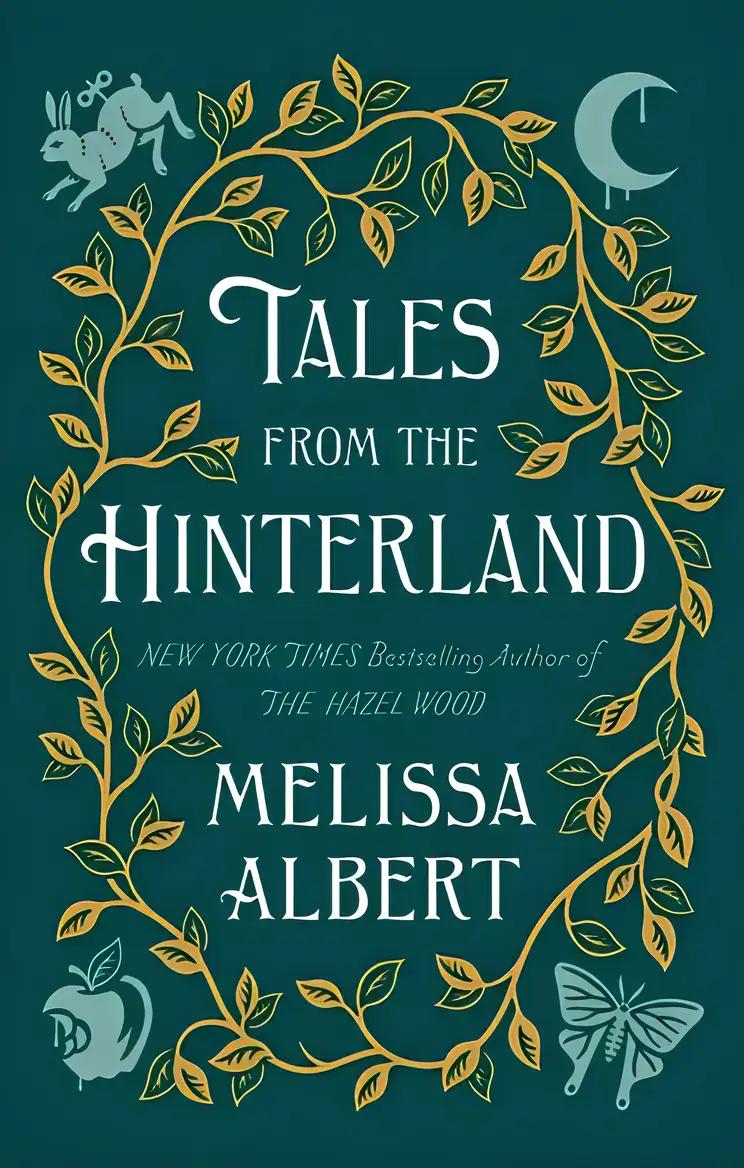 Tales from the Hinterland: The Hazel Wood