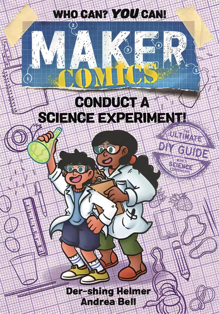 Maker Comics: Conduct a Science Experiment!