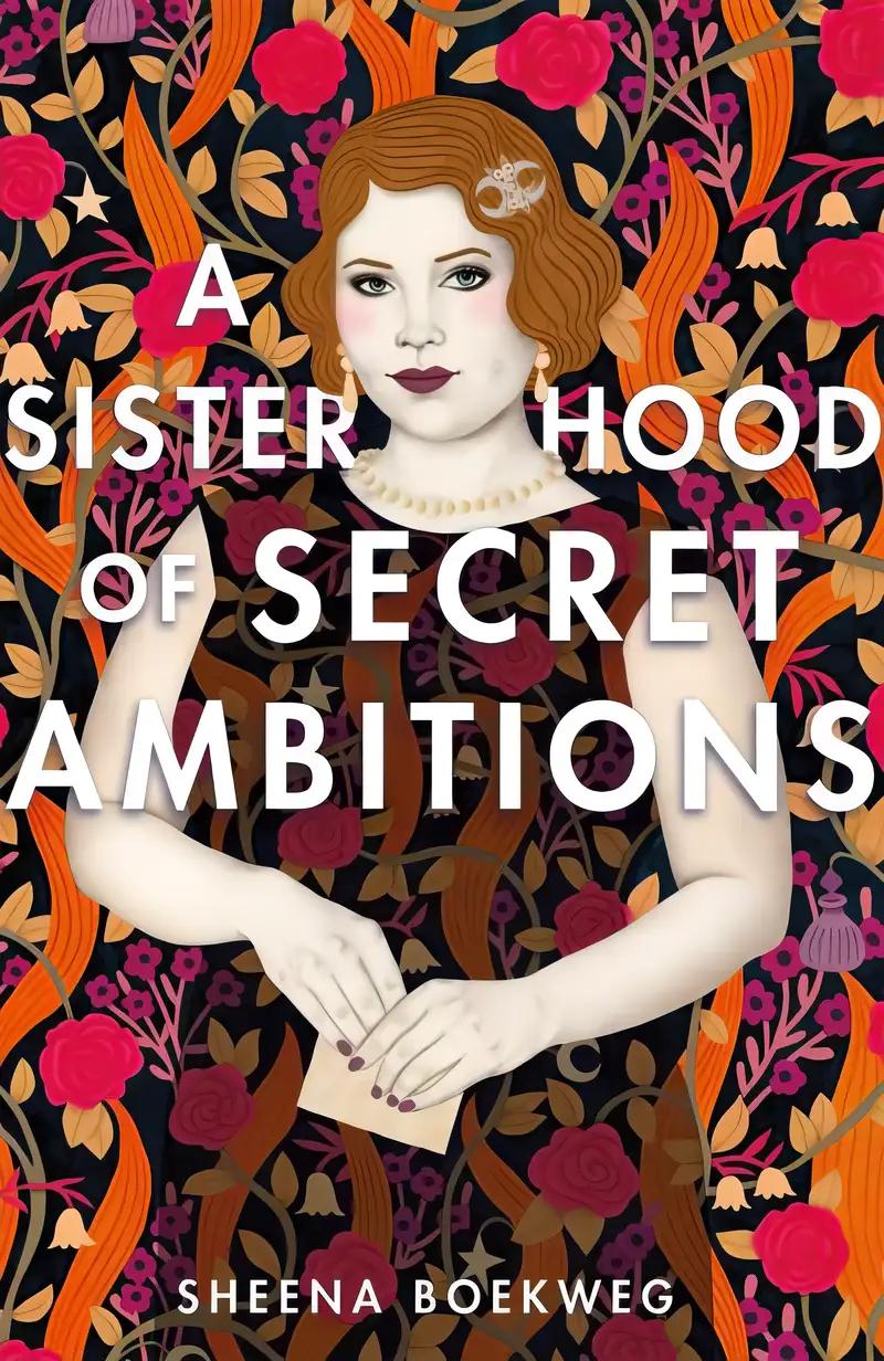 A Sisterhood of Secret Ambitions