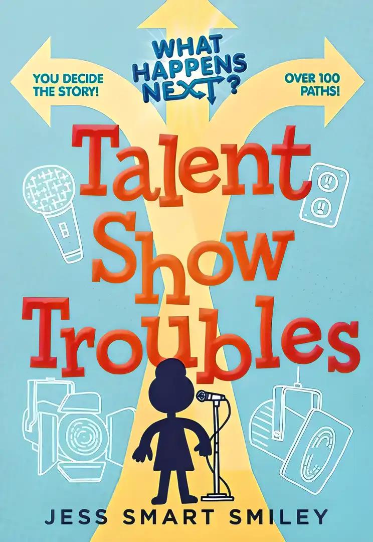 What Happens Next?: Talent Show Troubles