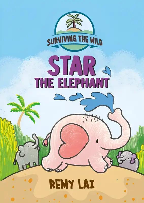 Surviving the Wild: Star the Elephant