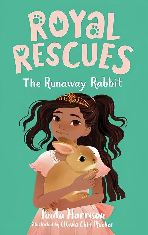 Royal Rescues #6: The Runaway Rabbit