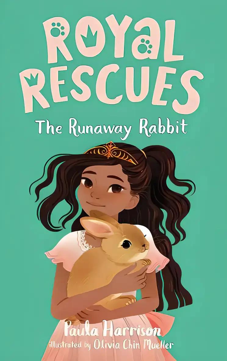 Royal Rescues #6: The Runaway Rabbit