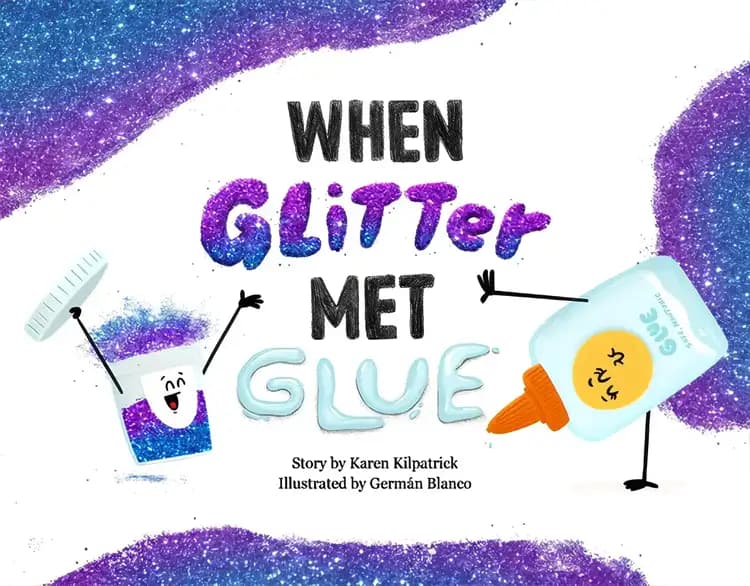 Book cover of 'When Glitter Met Glue'