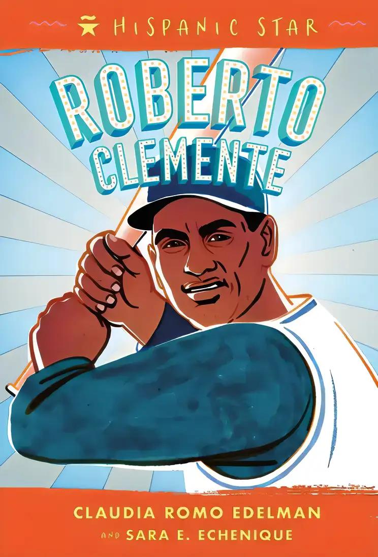 Hispanic Star: Roberto Clemente