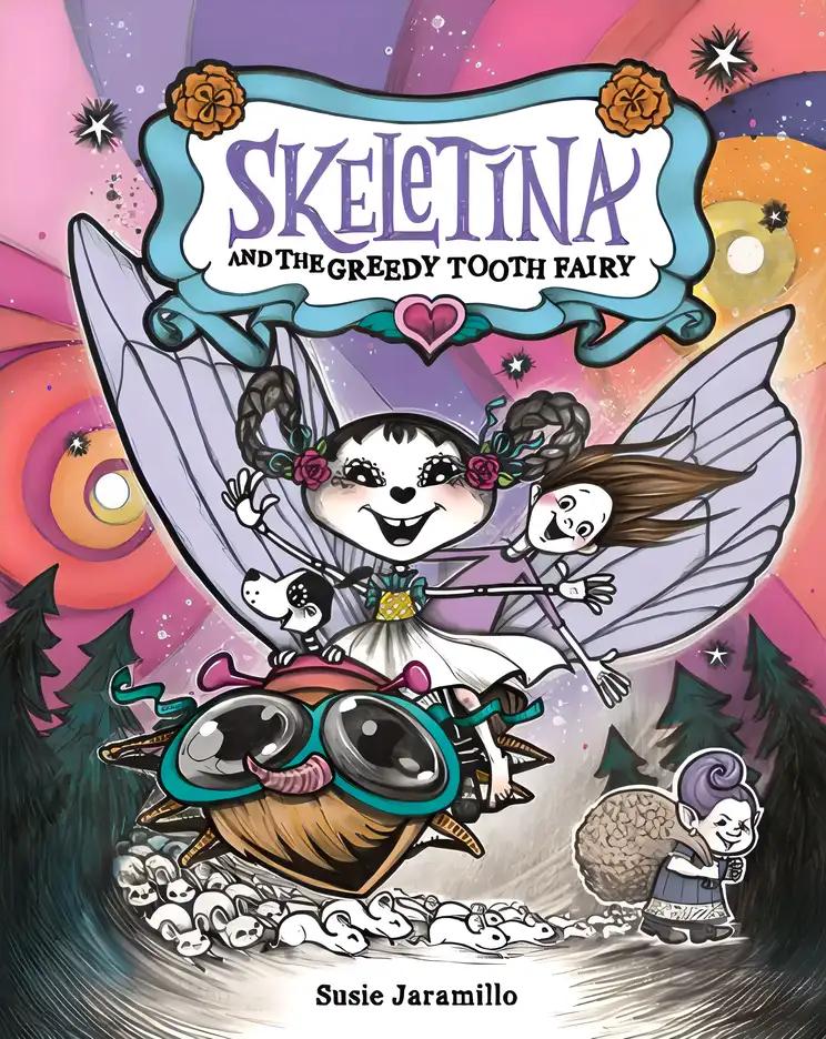 Skeletina and the Greedy Tooth Fairy