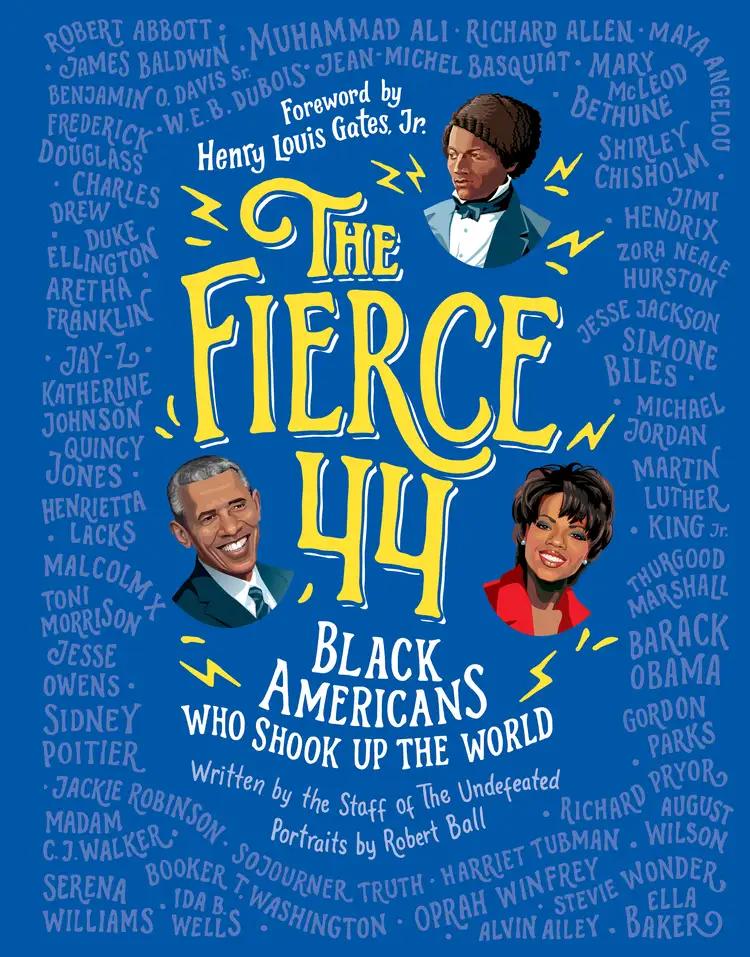 The Fierce 44: Black Americans Who Shook Up the World