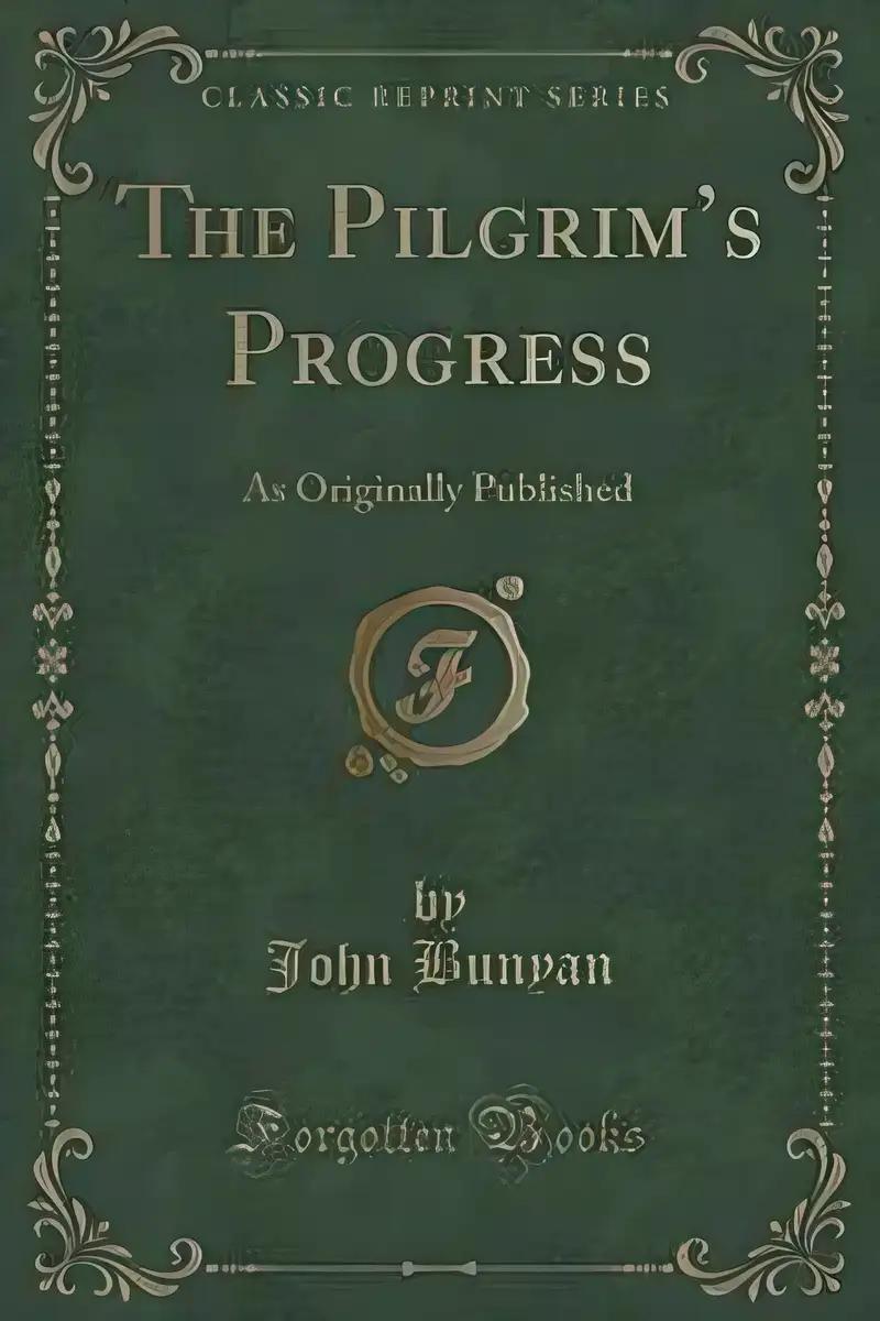 The Pilgrim’s Progress Illustrated Adventure for Kids: A Retelling of John Bunyan's Classic Tale