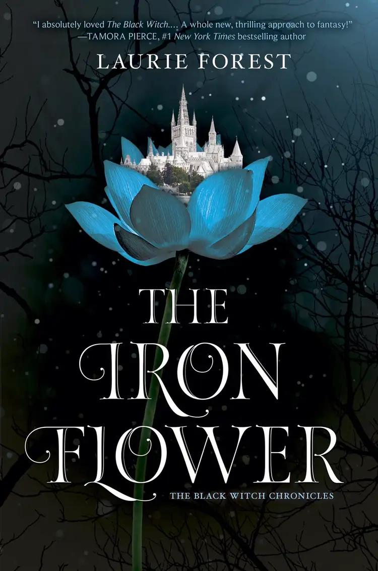 The Iron Flower: The Black Witch Chronicles