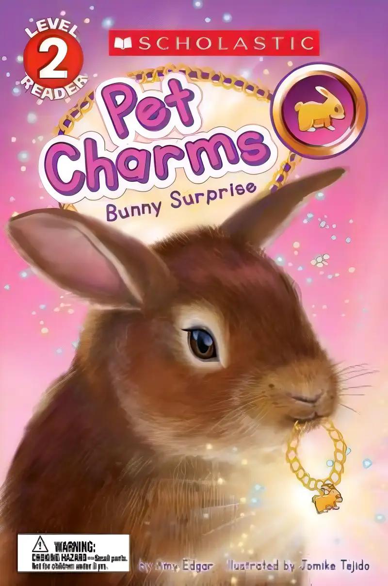 Bunny Surprise (Scholastic Reader, Level 2: Pet Charms #2)