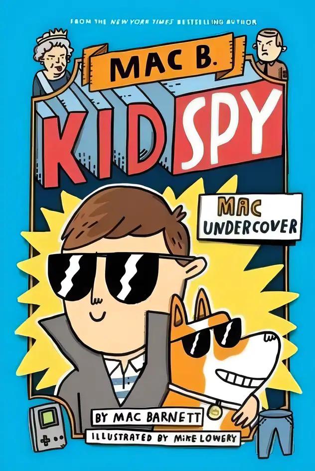 Mac Undercover: Mac B., Kid Spy