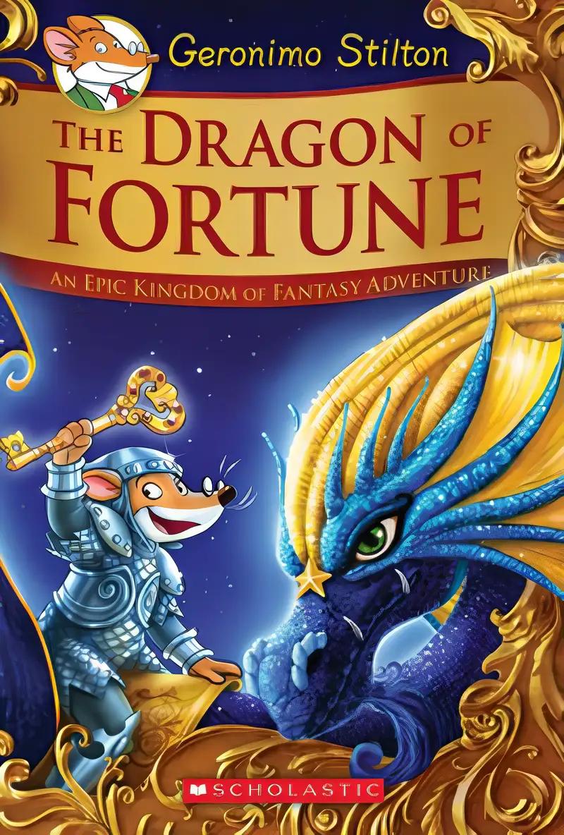 The Dragon of Fortune (Geronimo Stilton and the Kingdom of Fantasy: Special Edition #2): An Epic Kingdom of Fantasy Adventure (2)