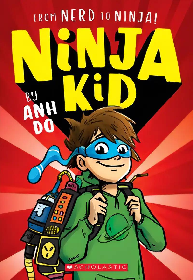 From Nerd to Ninja! (Ninja Kid #1) (From Nerd to Ninja!, 1)