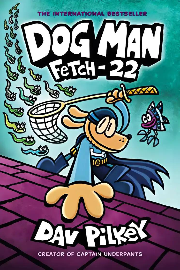 Dog Man: Fetch-22