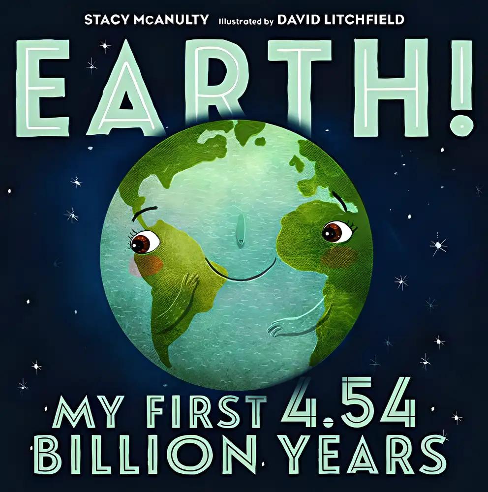 Earth! My First 4.54 Billion Years