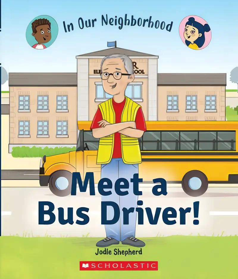 Meet a Bus Driver! (In Our Neighborhood)