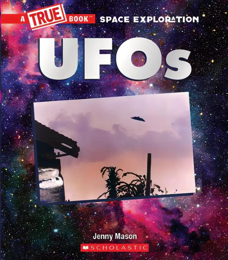 UFOs (A True Book: Space Exploration) (A True Book