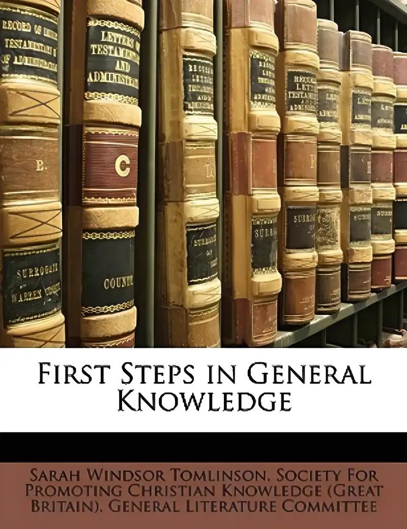 First Steps in General Knowledge