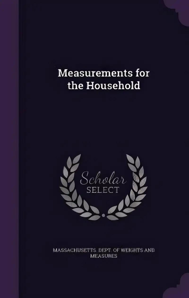 Measurements for the Household