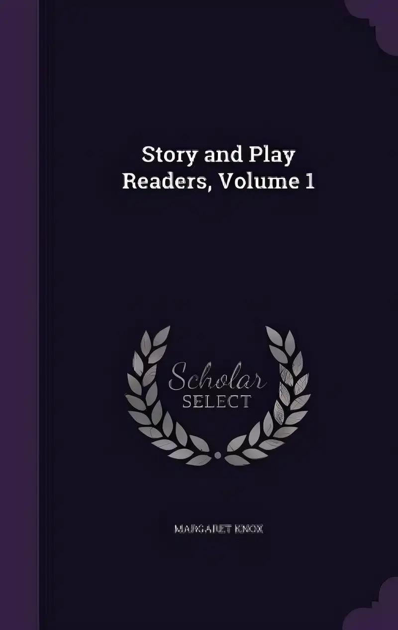 Story and Play Readers, Volume 1