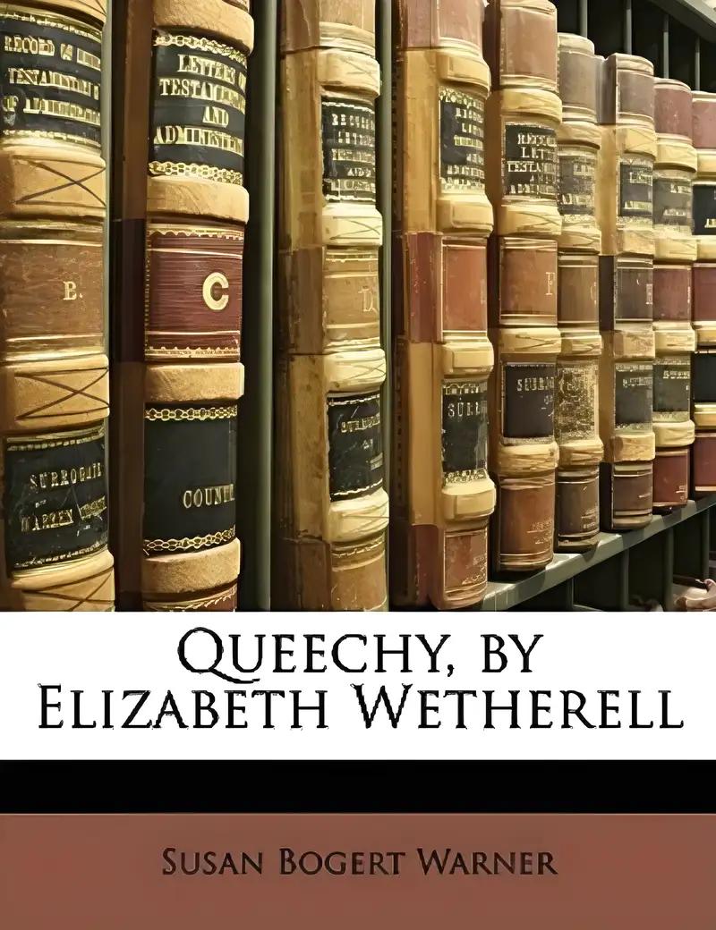 Queechy, by Elizabeth Wetherell