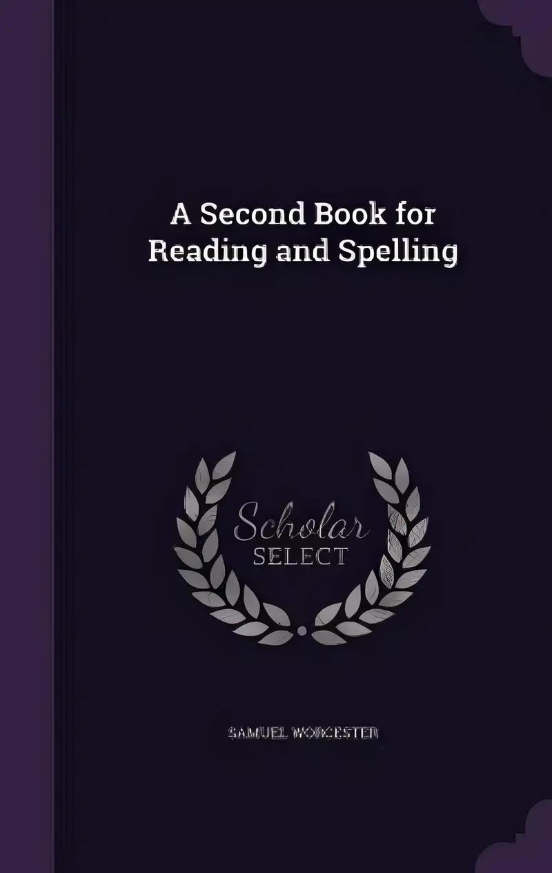 A Second Book for Reading and Spelling