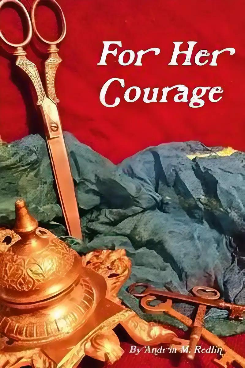 For Her Courage: a Holly Hollow Tale (Holly Hollow Tales Book 1)