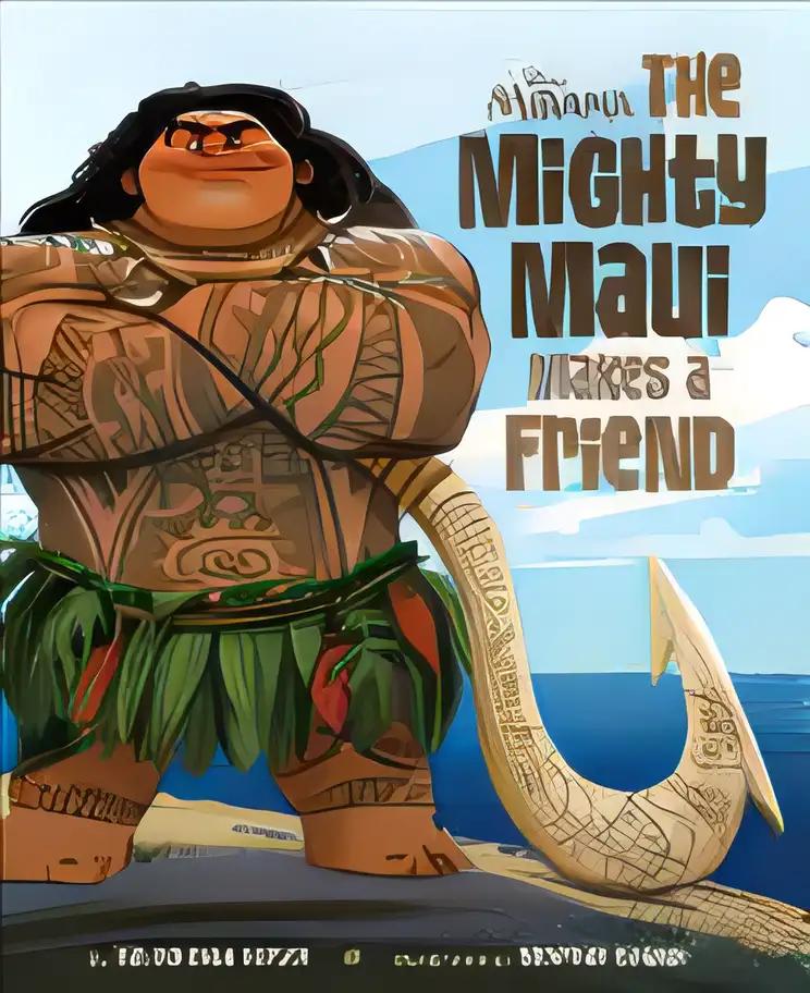 Moana: The Mighty Maui Makes a Friend