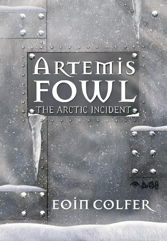 The Arctic Incident: Artemis Fowl