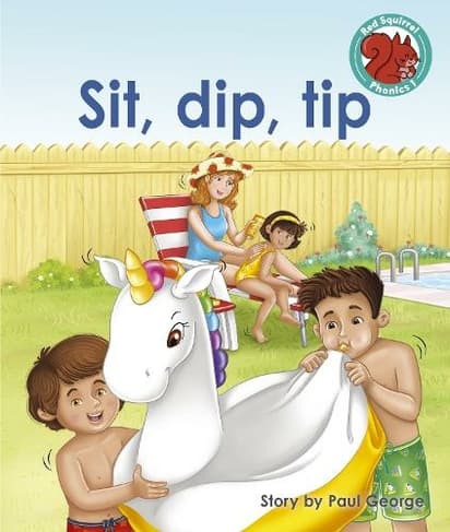 Book cover of 'Sip, dip, tip: (Red Squirrel Phonics Level 1 Set 2)'