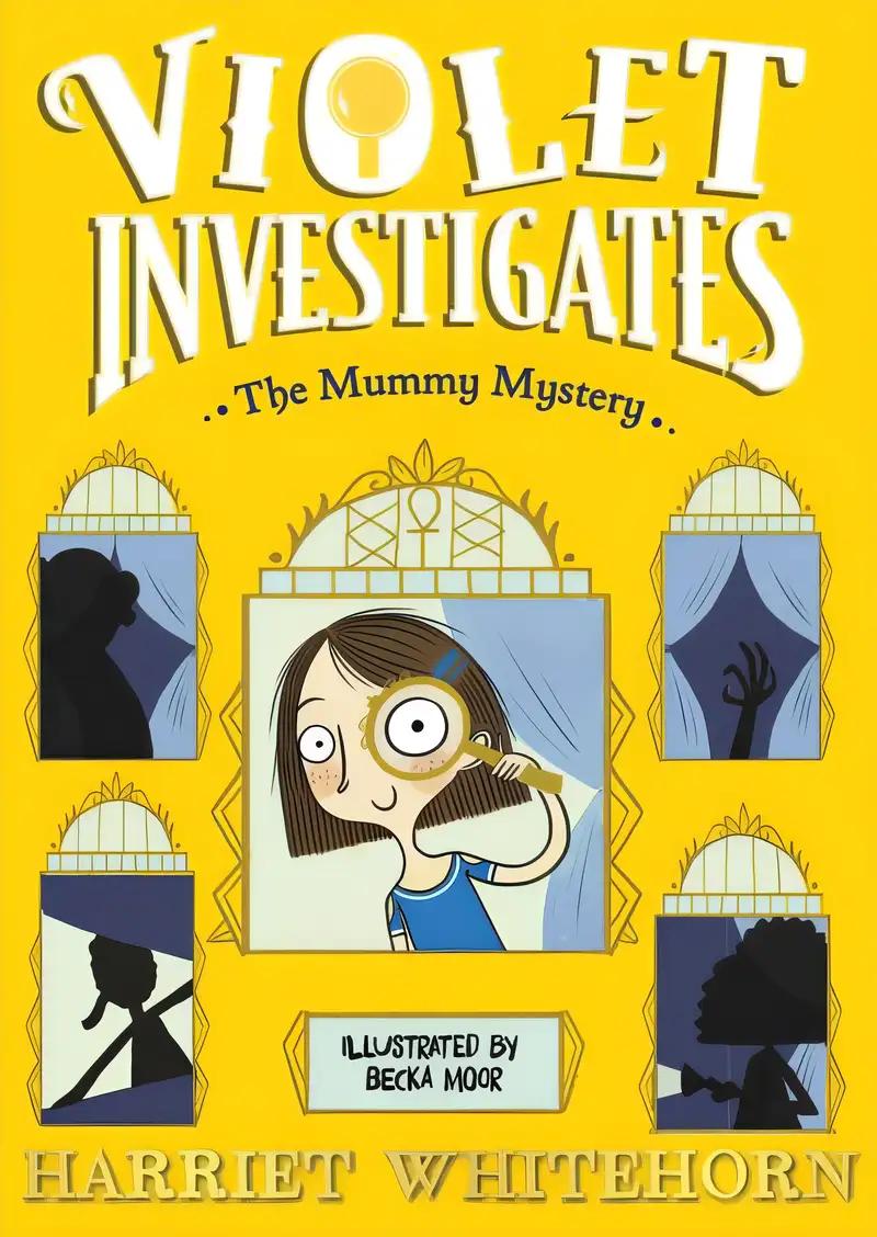 Violet and the Mummy Mystery (Violet Investigates Book 4)