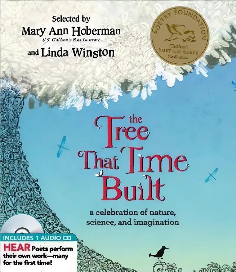 The Tree That Time Built: A Celebration of Nature, Science, and Imagination (A Poetry Speaks Experience)