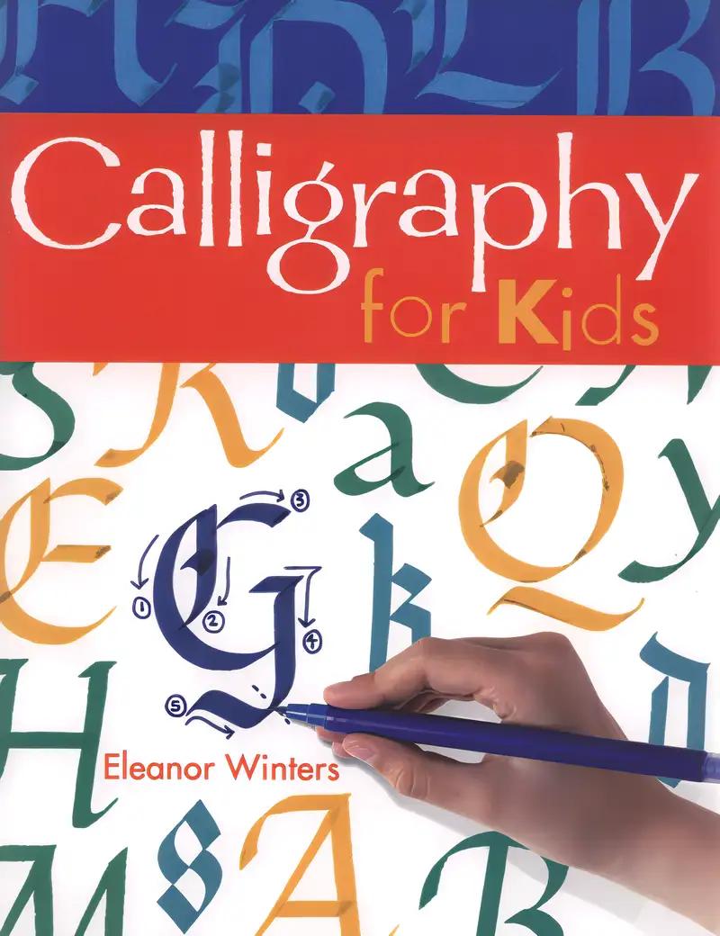 Calligraphy for Kids (Volume 1) (Calligraphy Basics)