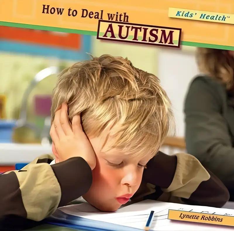 How to Deal With Autism (Kids’ Health)